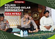 Gelar Peringatan Isra Mi’raj, Polres Ketapang: Jadikan Momen Isra Mi’raj Untuk Meningkatkan Ketaqwaan