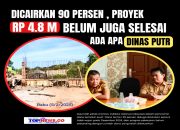 Dicairkan 90 persen, Proyek Rp 4.8 Miliar Belum juga Selesai, Ada Apa Dinas PUTR