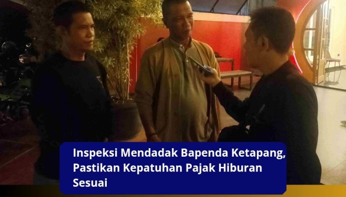 Inspeksi Mendadak Bapenda Ketapang, Pastikan Kepatuhan Pajak Hiburan  Sesuai
